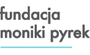 Monika Pyrek Foundatuion Poland