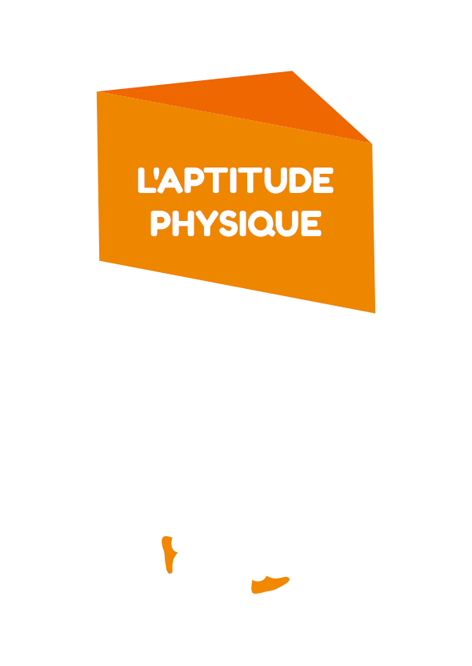 L'APTITUDE PHYSIQUE