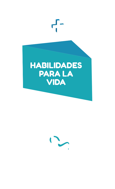 HABILIDADES PARA LA VIDA