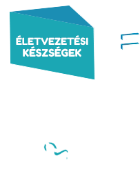 ÉLETVEZETÉSI KÉSZSÉGEK