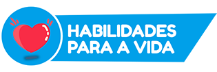 HABILIDADES PARA A VIDA