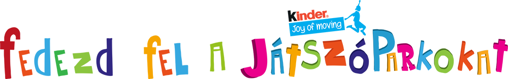 FEDEZD FEL A JÁTSZÓPARKOKAT 